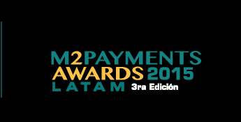 Comienza la III edición de M2Payments Latam Awards 2015