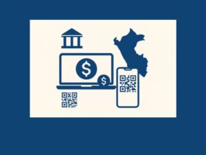 Perú acelera su bancarización digital: lanza